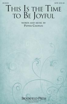 This Is The Time To Be Joyful 