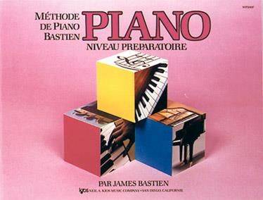 Méthode de Piano Bastien: Piano, Niveau Préparatoire 