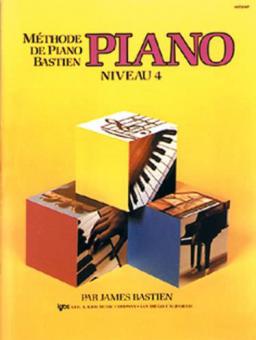 Méthode de Piano Bastien: Piano, Niveau 4 