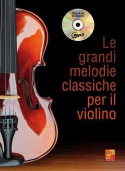Le grandi melodie classiche per il Violino 