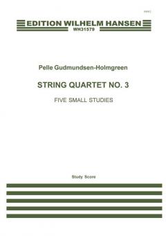 String Quartet No. 3 'Five Small Studies' 