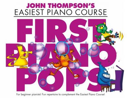 John Thompson's Easiest Piano Course: First Piano Pops 