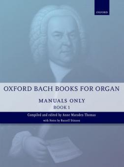 Oxford Bach Books for Organ: Manuals Only, Book 1 