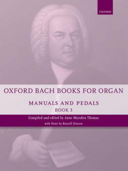 Oxford Bach Books for Organ: Manuals and Pedals, Book 3 