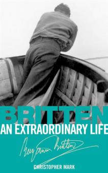 Britten: An Extraordinary Life 