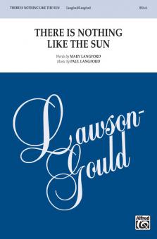 There Is Nothing Like The Sun 