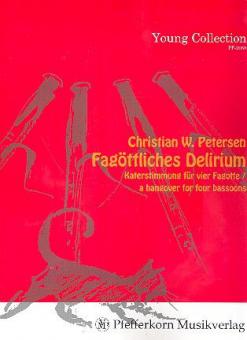 Fagöttliches Dilirium - Katerstimmung für 4 Fagotte 