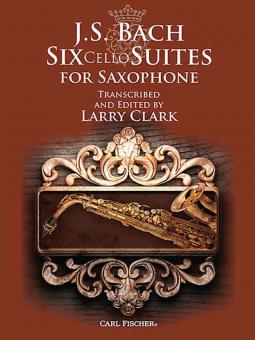 Six Cello Suites for Saxophone 