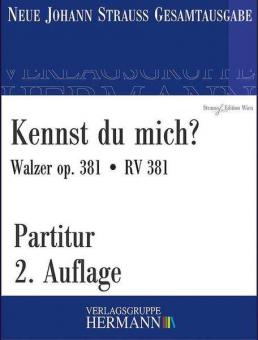 Kennst du mich? op. 381 RV 381 
