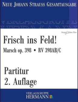 Frisch ins Feld! op. 398 RV 398AB/C 