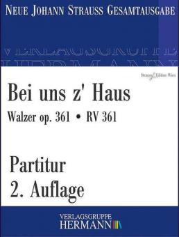 Bei uns z' Haus op. 361 RV 361 