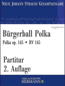 Bürgerball Polka op. 145 RV 145 