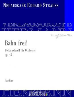 Bahn frei! op. 45 
