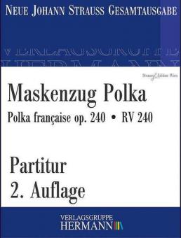 Maskenzug Polka op. 240 RV 240 