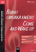 Bianu umuaka kwenu / Come and Wake up 