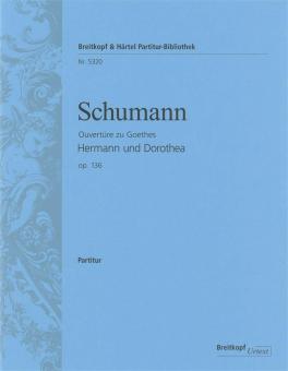 Ouvertüre zu Goethes 'Hermann und Dorothea' op. 136 