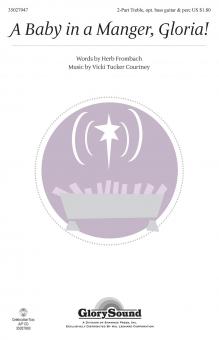 Courtney Baby In Manger Gloria 2pt 