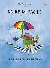 Do ré mi facile. Les premiers pas au piano 