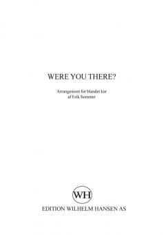 Were You There 