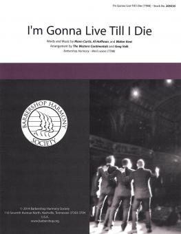 I'm Gonna Live 'Til I Die Standard