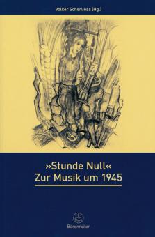 Stunde Null - zur Musik um 1945 