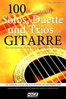 100 wunderbare Solos, Duette und Trios für Gitarre 