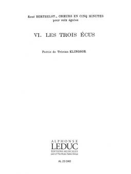 Choeurs en 5 Minutes No.6: Les Trois Ecus 