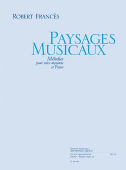 Robert Frances: Paysages musicaux 