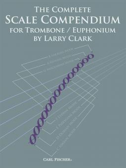 The Complete Scale Compendium for Trombone 