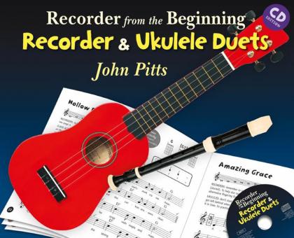 Recorder From The Beginning: Recorder And Ukulele Duets 