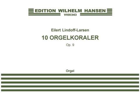 10 Orgelkoraler Op. 9 