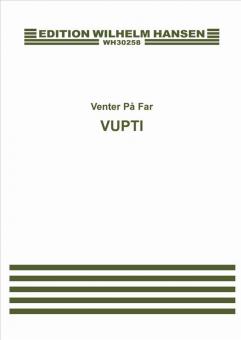Venter Pa Far: Vupti 