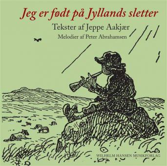 Jeg Er Fodt Pa Jyllands Sletter 