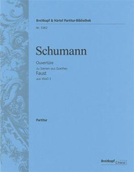 Ouvertüre zu Szenen aus Goethes Faust WoO 3 