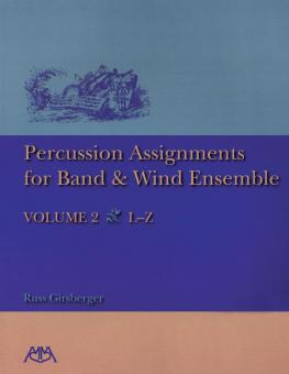 Percussion Assignments For Band And Wind Ensemble Vol. 2 