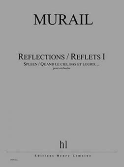 Reflections / Reflets I - Spleen / Quand le ciel bas et lourd... 