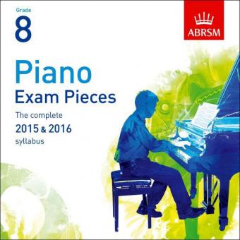 Piano Exam Pieces 2015 & 2016, Grade 8, 2 CDs 