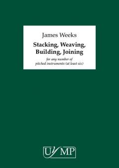 Stacking, Weaving, Building, Joining 