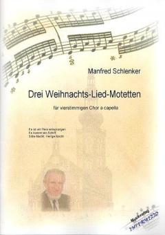 Drei Weihnachtslied-Motetten 