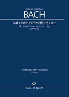 Auf Christi Himmelfahrt allein BWV 128 