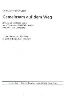 Gemeinsam auf dem Weg / Gott ist Liebe, Gott ist Leben 