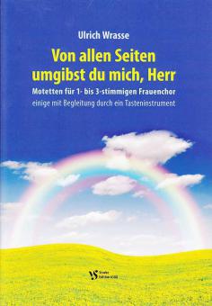 Von allen Seiten umgibst du mich, Herr 
