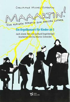 Maaartin! - Vom kleinen Martin zum großen Luther 