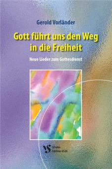 Gott führt uns den Weg in die Freiheit 