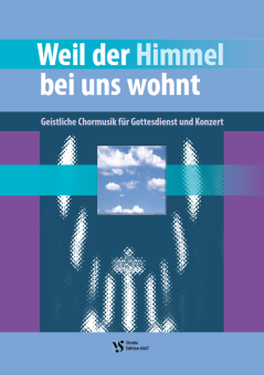 Weil der Himmel bei uns wohnt 