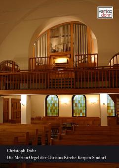 Die Merten-Orgel der Christus-Kirche Kerpen-Sindorf 
