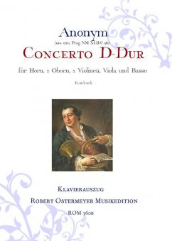 Concerto D-Dur für Horn, 2 Oboen, 2 Violinen, Viola und Basso 