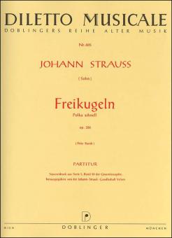 Freikugeln Polka schnell op. 326 