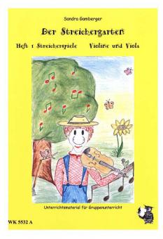 Der Streichergarten Teil 1: Streicherspiele 
