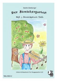 Der Streichergarten Teil 3: Streichkonzert 